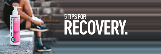5 TIPS FOR RECOVERY